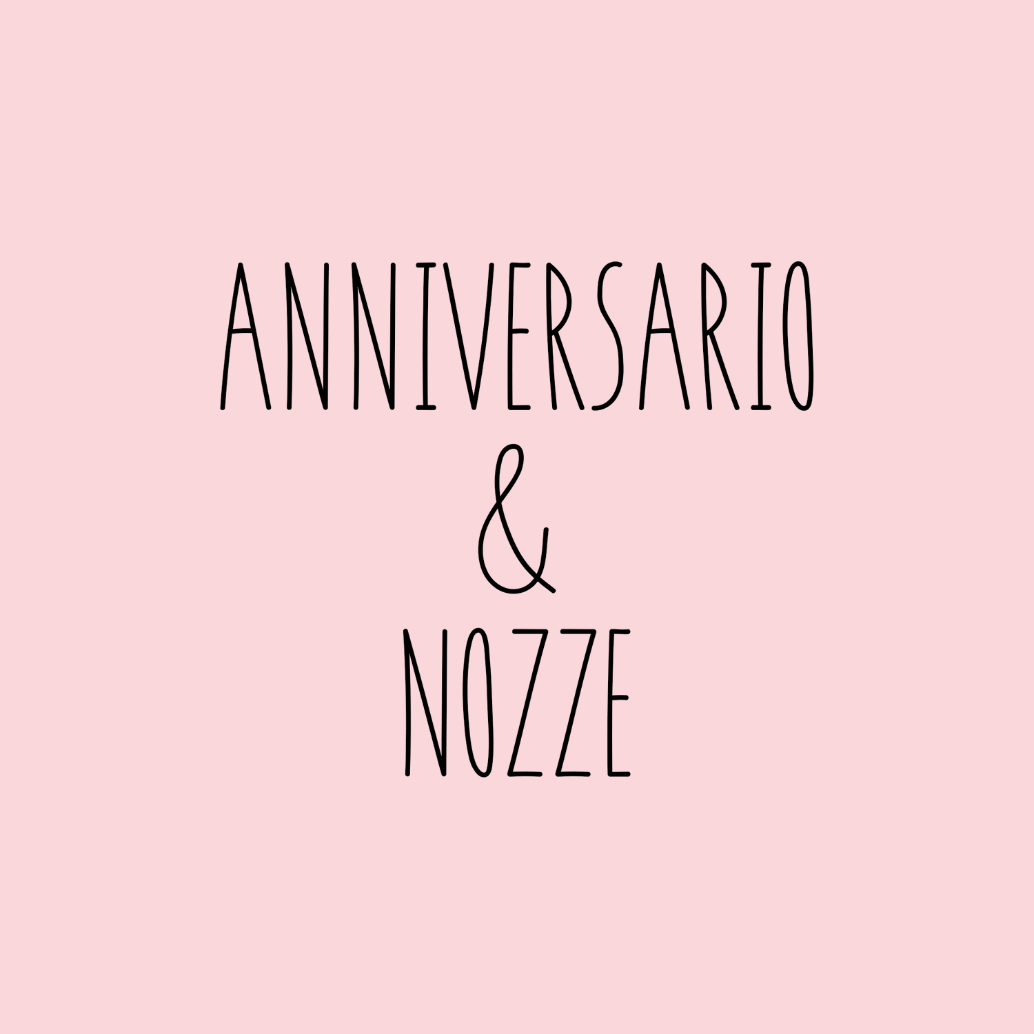 Anniversario & Nozze